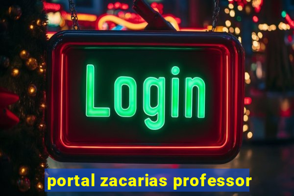 portal zacarias professor